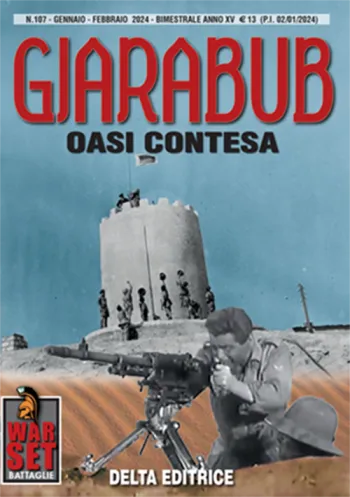 War Set 107 - Giarabub. L'oasi contesa