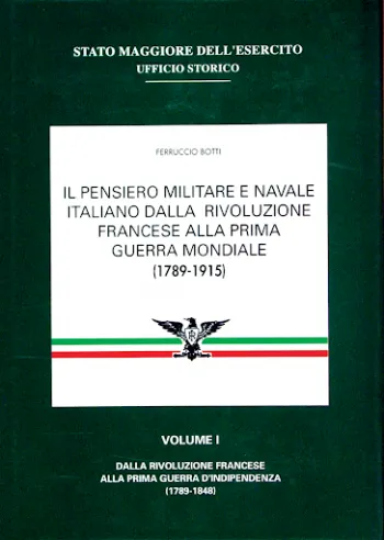 Il pensiero milit. e nav. Ital. dalla Riv. Franc. alla I G.M. Vol.II (1789-1915)