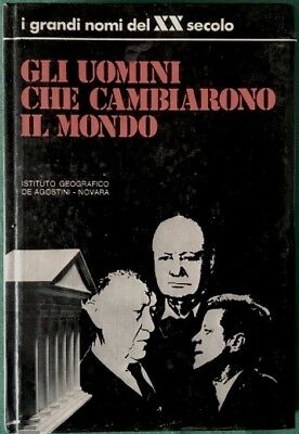 I grandi nomi del XX secolo n.10 - Gli uomini che cambiarono il mondo