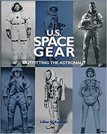 U.S. Space Gear. Outfitting the astronaut (edizione cartonata)