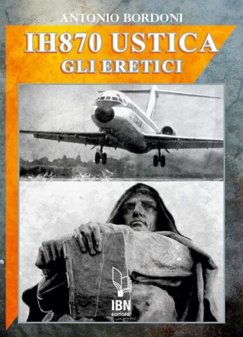 IH 870 USTICA GLI ERETICI