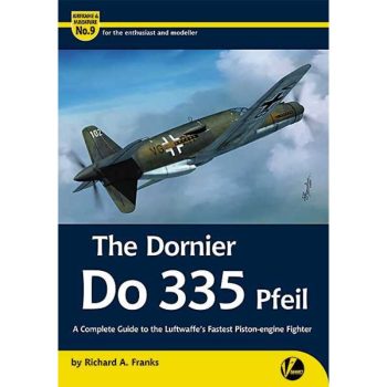 Airframe & Miniature n. 9 - The Dornier Do 335 Pfeil I Edition