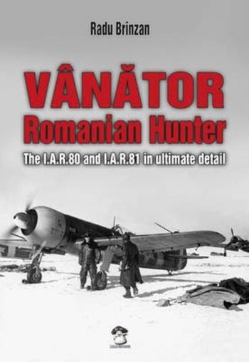 Mushroom Series: Vanator - Romanian Hunter The I.A.R.80 and I.A.R.81 in Ultimate Detail