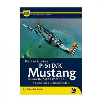 Airframe & Miniature n. 18 - The North American P-51D/K Mustang