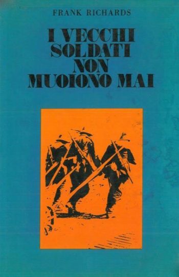 I vecchi soldati non muoiono mai