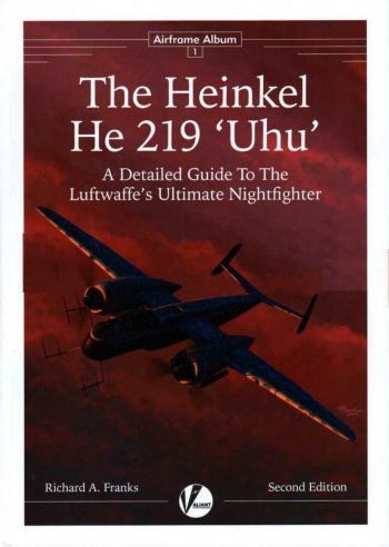 Airframe Album n. 1 - The Heinkel He 219 "Uhu I Edition
