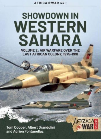 Africa@War n.44 - Showdown in Western Sahara. Volume 2 Air Warfare over the last African Colony 1975-1991