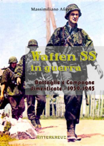 Waffen SS in guerra  vol.4 Battaglie e campagne dimenticate - 1939-1945